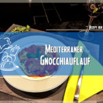 Beitragsbild Gnocciauflauf