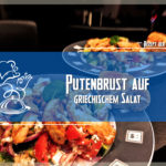 Putenbrust auf griechischem Salat